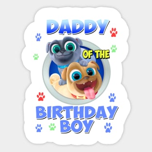 Daddy of The Birthday Boy - Puppy dog pals Sticker